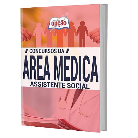 Apostila Série Médica - ASSISTENTE SOCIAL