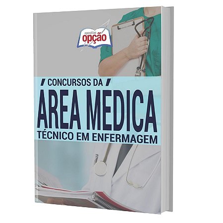 Apostila Série Médica - TÉCNICO EM ENFERMAGEM