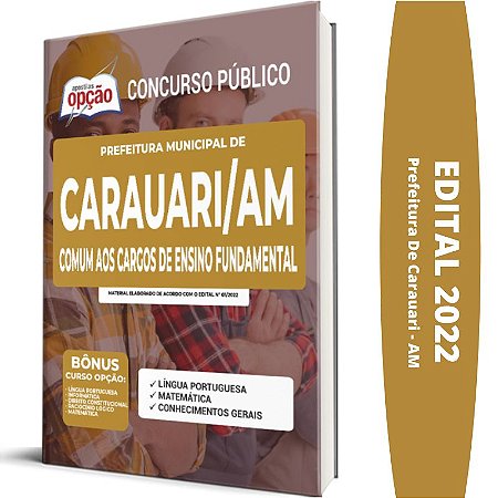 Apostila Carauari AM - Comum Cargos de Ensino Fundamental