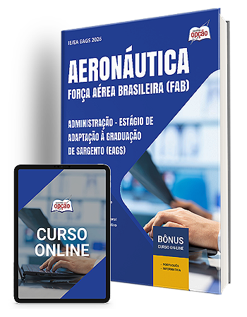 Apostila Aeronáutica 2026 - Administração - Estágio de Adaptação à Graduação de Sargento (EAGS)
