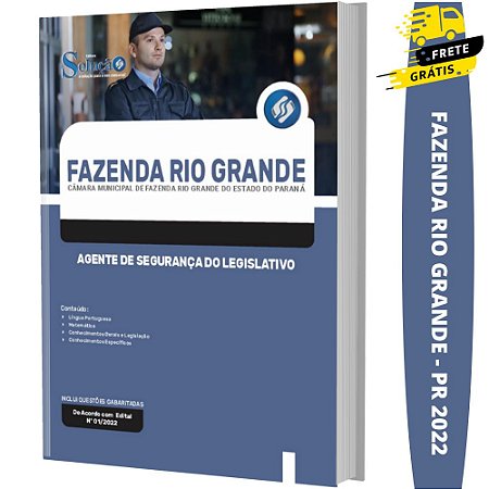 Apostila Fazenda Rio Grande PR - Agente Segurança Legiativo