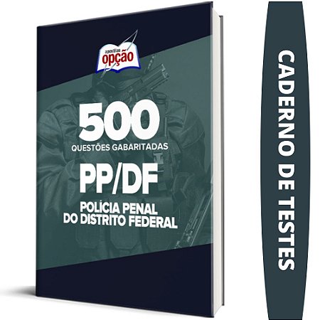 Caderno Polícia Penal DF - Testes Gabaritados