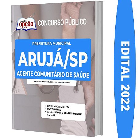 Apostila Prefeitura Arujá SP - Agente de Comunitário Saúde