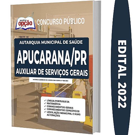 Apostila Concurso Apucarana PR - Auxiliar de Serviços Gerais