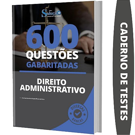 Apostila Direito Administrativo - Questões Gabaritadas