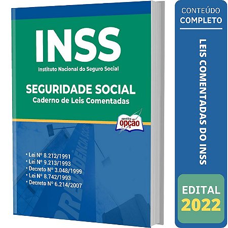 Caderno de Leis Comentadas INSS - Seguridade Social