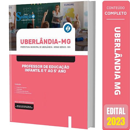 Apostila Uberlândia MG - Professor Infantil e 1º ao 5º ano