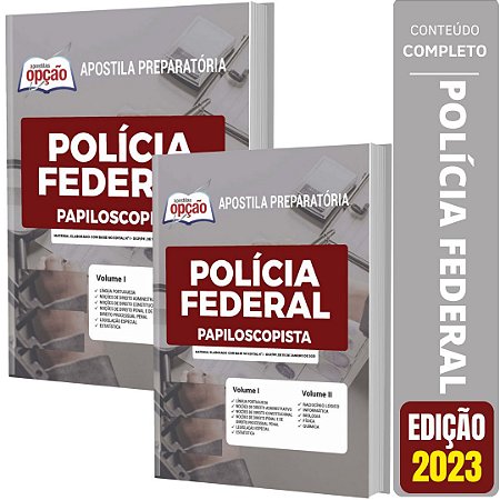 Apostila Polícia Federal (PF) 2023 - Papiloscopista Policial Federal