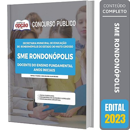 Apostila SME Rondonópolis MT 2023 - Docente do Ensino Fundamental - Anos Iniciais