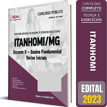 Apostila Prefeitura de Itanhomi MG 2023 - Docente II - Ensino Fundamental - Séries Iniciais