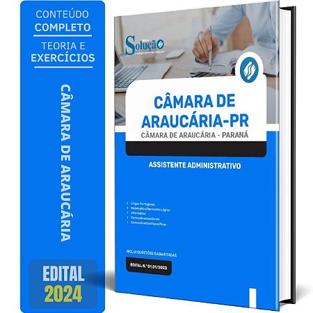 Apostila Câmara de Araucária PR 2024 - Assistente Administrativo