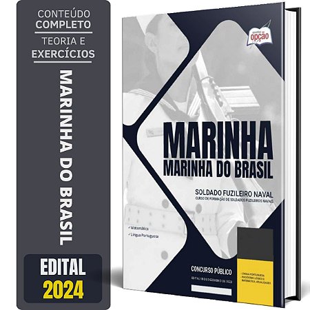 Apostila Marinha do Brasil 2024 - Soldado Fuzileiro Naval - Curso de Formação de Soldados Fuzileiros Navais