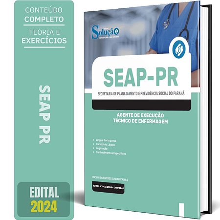 Apostila SEAP PR 2024 - Agente de Execução: Técnico de Enfermagem