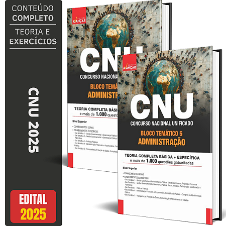 Apostila CNU 2025 - BLOCO 5 - Administração - Conteúdo Completo
