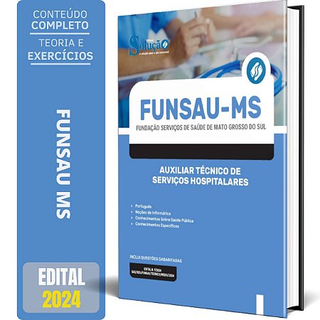 Apostila FUNSAU MS 2024 - Auxiliar Técnico de Serviços Hospitalares