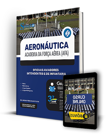 Apostila Aeronáutica - Força Aérea Brasileira 2024 - Academia da Força Aérea (AFA) - Oficiais Aviadores, Intendentes e de Infantaria