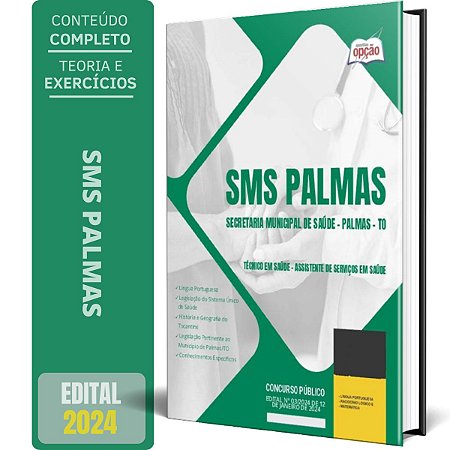 Apostila Prefeitura de Palmas - TO (SMS Palmas) 2024 - Técnico em Saúde - Assistente de Serviços em Saúde
