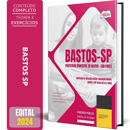 Apostila Prefeitura de Bastos SP 2024 - Professor de Educação Básica I Educação Infantil - Creche e Pré Escola