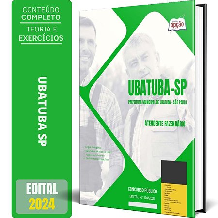 Apostila Prefeitura de Ubatuba SP 2024 - Atendente Fazendário