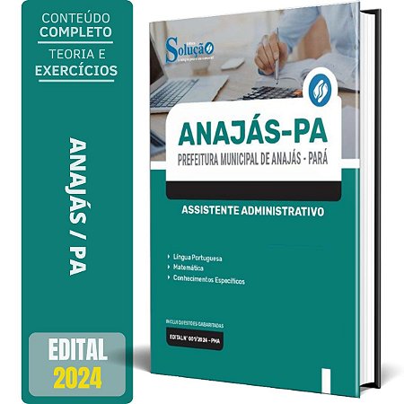 Apostila Prefeitura de Anajás PA 2024 - Assistente Administrativo