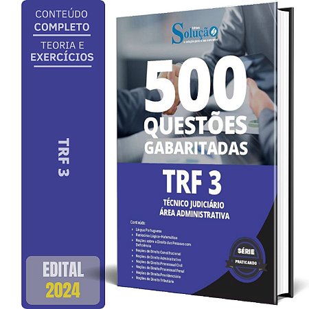 Caderno de Questões TRF 3 - Técnico Judiciário - Área Administrativa - 500 Questões Gabaritadas