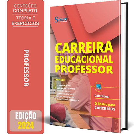Apostila O Básico para Concursos 2024 - Carreira Educacional - Professor