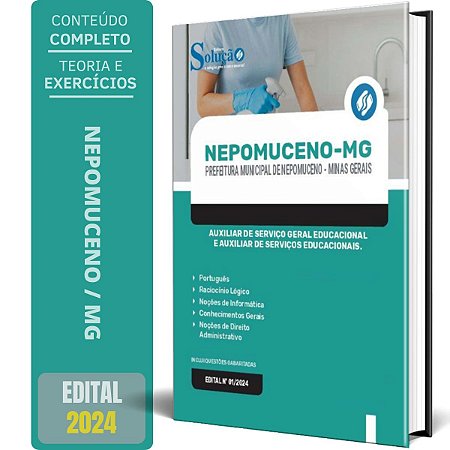 Apostila Prefeitura de Nepomuceno MG 2024 - Auxiliar de Serviço Geral Educacional e Auxiliar de Serviços Educacionais