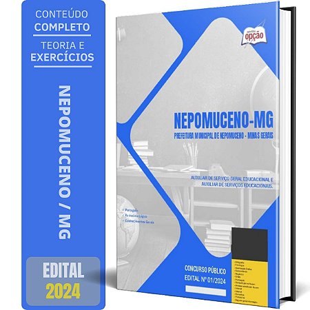 Apostila Prefeitura de Nepomuceno MG 2024 - Auxiliar de Serviço Geral Educacional e Auxiliar de Serviços Educacionais.