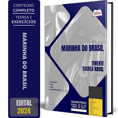 Apostila Marinha do Brasil 2024 - Tenente - Escola Naval