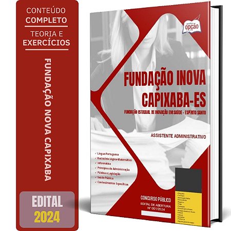 Apostila Fundação INOVA Capixaba ES 2024 - Assistente Administrativo