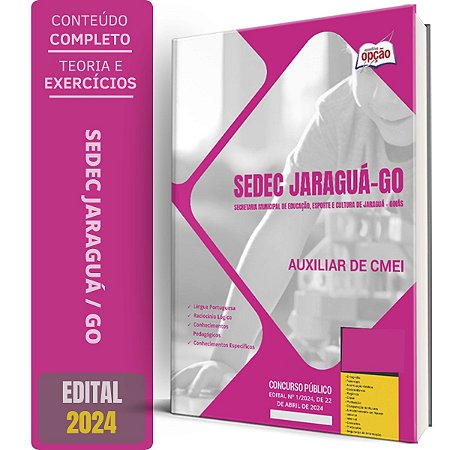 Apostila SEDEC Jaraguá GO 2024 - Auxiliar de CMEI
