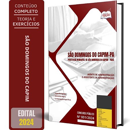 Apostila Prefeitura de São Domingos do Capim PA 2024 - Agente de Administração e Assistente de Administração