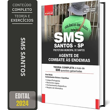 Apostila SMS - SANTOS SP 2024 - AGENTE DE COMBATE ÀS ENDEMIAS