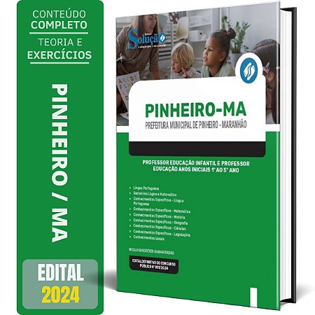Apostila Prefeitura de Pinheiro MA 2024 - Professor Educação Infantil e Professor Educação Anos Iniciais 1º ao 5º Ano