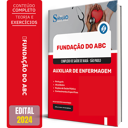 Apostila Fundação do ABC 2024 - Complexo de Saúde de Mauá - SP 2024 - Auxiliar de Enfermagem