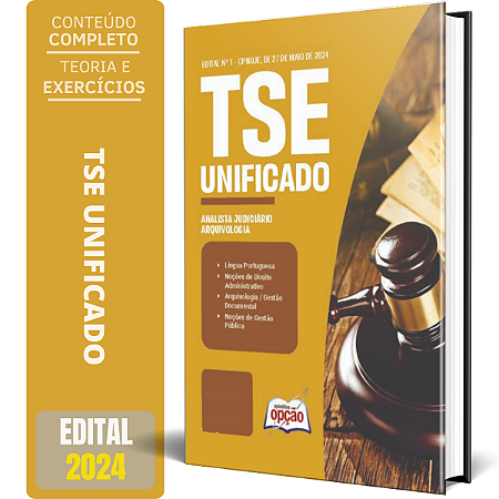 Apostila TSE Unificado 2024 - Analista Judiciário - Especialidade: Arquivologia
