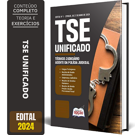 Apostila TSE Unificado 2024 - Agente da Polícia Judicial