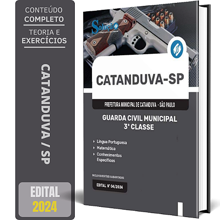 Apostila Prefeitura de Catanduva SP 2024 - Guarda Civil Municipal - 3ª Classe