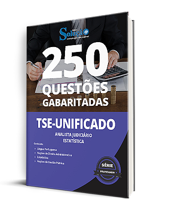 Caderno de Questões TSE Unificado 2024 - Analista - Estatística - 250 Testes