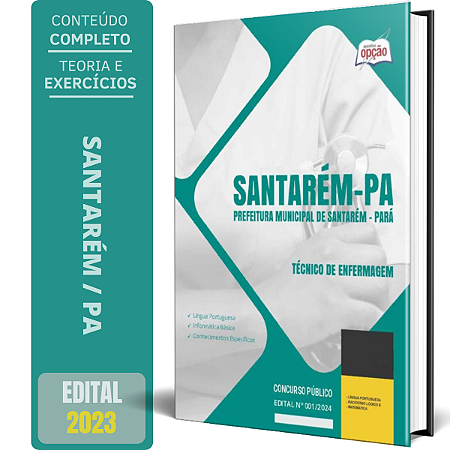 Apostila Prefeitura de Santarém PA 2024 - Técnico de Enfermagem
