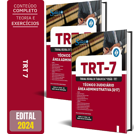Apostila TRT7 2024 - Técnico Judiciário - Área Administrativa (Q17)