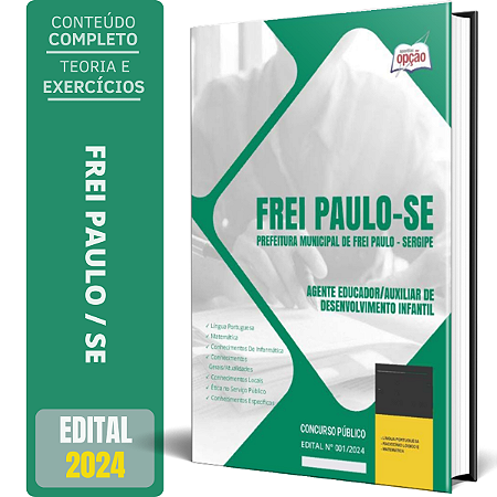 Apostila Prefeitura de Frei Paulo SE 2024 - Agente Educador/Auxiliar de Desenvolvimento Infantil