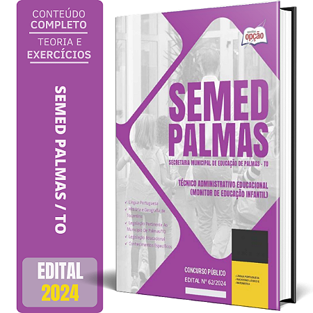 Apostila SEMED Palmas TO 2024 - Técnico Administrativo Educacional (Monitor de Educação Infantil)