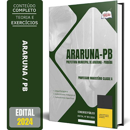 Apostila Prefeitura de Araruna PB 2024 - Professor Magistério Classe A