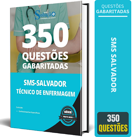 Caderno de Questões SMS Salvador 2024 - Técnico de Enfermagem