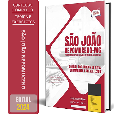 Apostila Prefeitura de São João Nepomuceno MG 2024 - Comum aos Cargos de Nível Fundamental e Alfabetizado