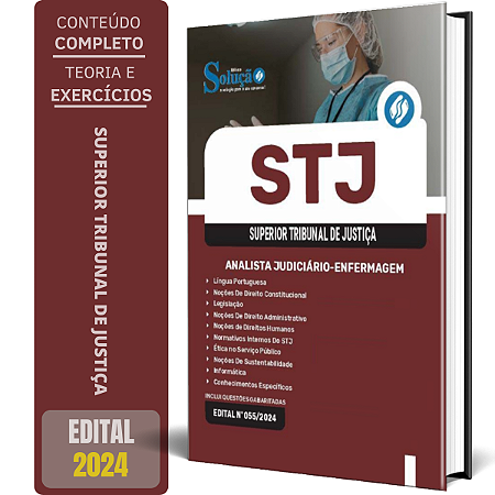 Apostila STJ 2024 - Analista Judiciário - Área: Apoio Especializado - Especialidade: Enfermagem (Cargo 8)