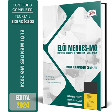 Apostila Prefeitura de Elói Mendes MG 2024 - Ensino Fundamental Completo