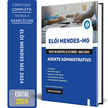 Apostila Prefeitura de Elói Mendes MG 2024 - Agente Administrativo