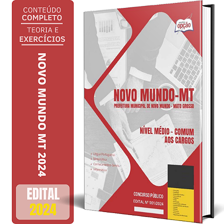 Apostila Prefeitura de Novo Mundo MT 2024 - Nível Médio - Comum aos Cargos: Agente Administrativo, Fiscal de Tributos